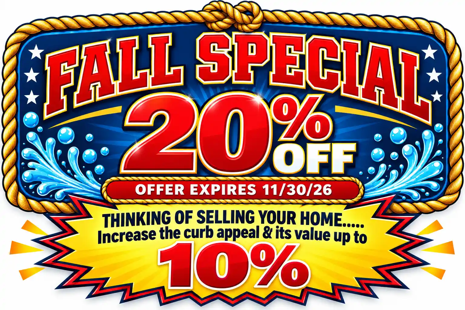Fall Special: 20% off, offer expires 11/30/26. Thinking of selling your home? Increase the curb appeal and its value up to 10%.